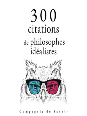 cover image of 300 citations de philosophes idéalistes